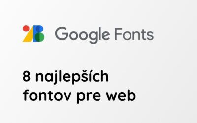 8 najlepších Google fontov pre web